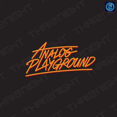 Analog Playground : กรุงเทพมหานคร