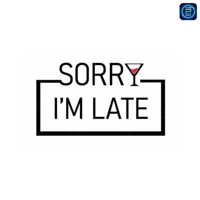 SORRY I’M LATE : นครปฐม