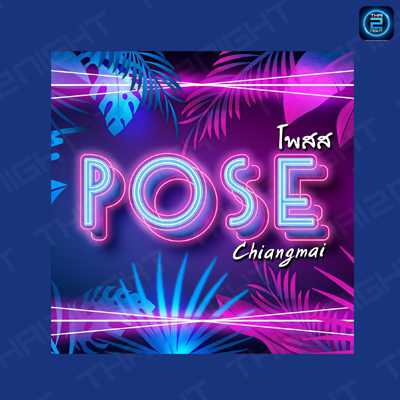POSE - Chiang mai โพส คลับ เชียงใหม่ : Chiang Mai