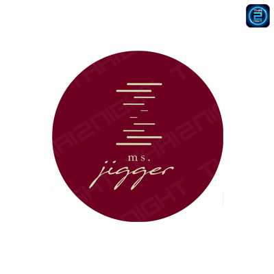Ms.Jigger : กรุงเทพมหานคร