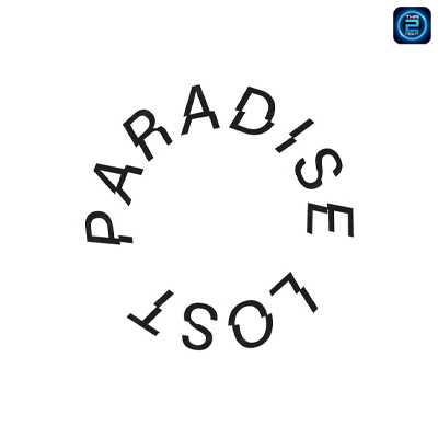 Paradise Lost Bangkok : กรุงเทพมหานคร