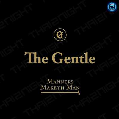 The Gentle (The Gentle) : Khon Kaen (ขอนแก่น)