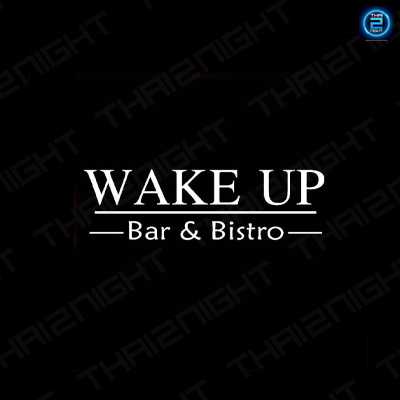 WAKE UP Bar&bistro : กรุงเทพมหานคร