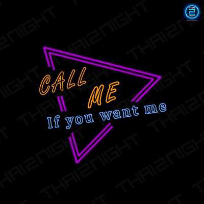 CALL ME &quot;If you want me&quot;