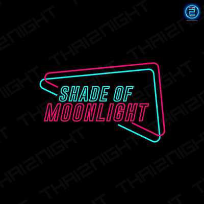 Shade of Moonlight : Chiang Mai