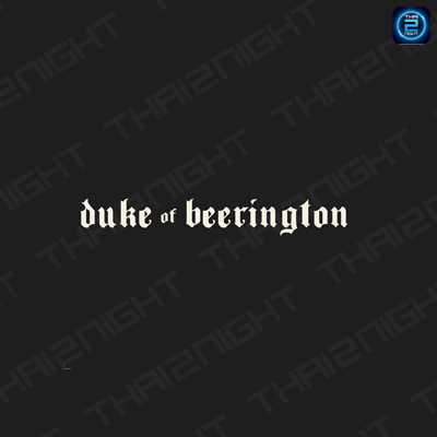Duke of Beerington : กรุงเทพมหานคร