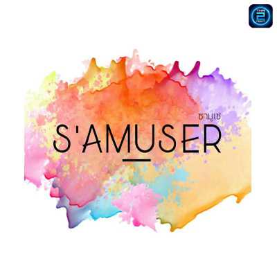 S’amuser Bangkok (ซามูเซ่) : Bangkok (กรุงเทพมหานคร)