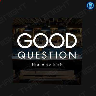 Good Question BKK (Good Question BKK) : Bangkok (กรุงเทพมหานคร)