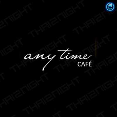 Anytime Cafe, Pattaya : ชลบุรี