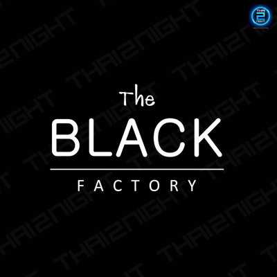The Black Factory (The Black Factory) : Bangkok (กรุงเทพมหานคร)