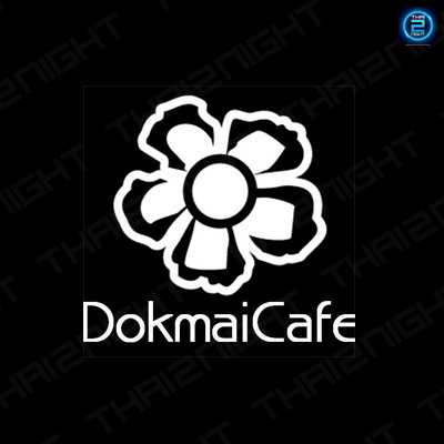 Dokmai Cafe Korat (ดอกไม้กาเเฟ โคราช) : Nakhon Ratchasima (นครราชสีมา)