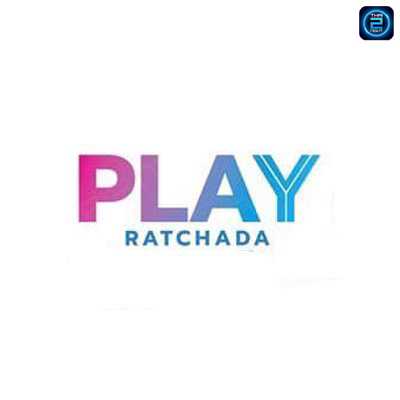 PLAY ratchada (PLAY ratchada) : Bangkok (กรุงเทพมหานคร)