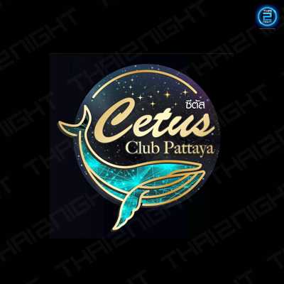 Cetus Club Pattaya : ชลบุรี