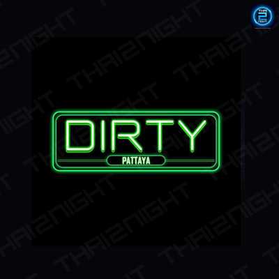 DIRTY : ชลบุรี