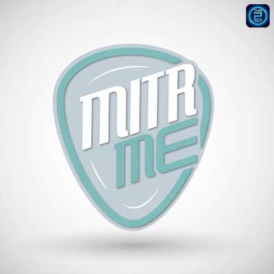 MITR ME (MITR ME) : Phitsanulok (พิษณุโลก)