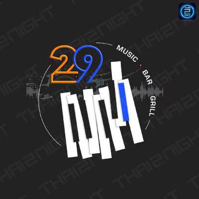 29 MUSIC BAR GRILL : กรุงเทพมหานคร