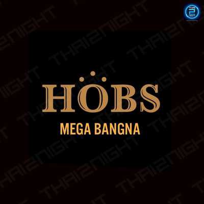 HOBS : Mega Bangna (HOBS : Mega Bangna) : Samut Prakan (สมุทรปราการ)
