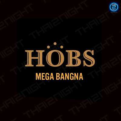 HOBS : Mega Bangna : สมุทรปราการ