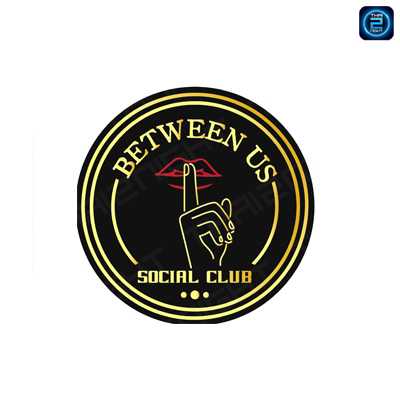 BetweenUs - Social Club (BetweenUs - Social Club) : กรุงเทพมหานคร (Bangkok)