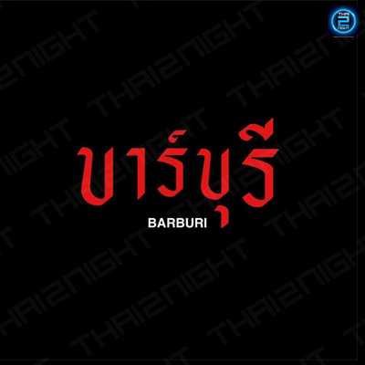 Barburii (บาร์บุรี) : Bangkok (กรุงเทพมหานคร)