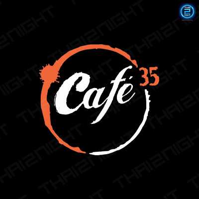 Cafe'35 Bistro & Bar : ชลบุรี