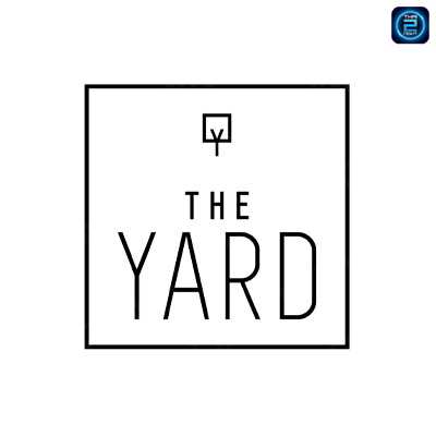 The Yard Bangkok : กรุงเทพมหานคร