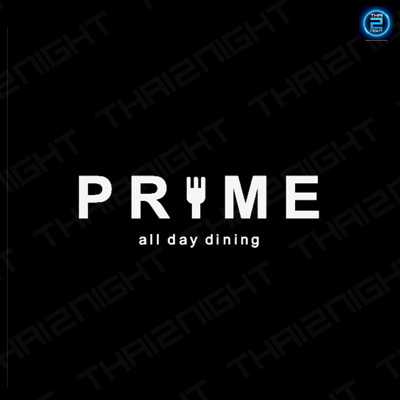 Prime All Day Dining : Bangkok
