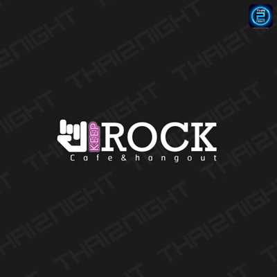 KEEP ROCK - Cafe&hangout : แม่ฮ่องสอน