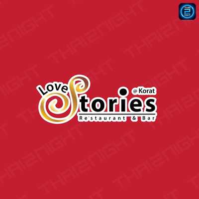 Love Stories Korat (Love Stories Korat) : นครราชสีมา (Nakhon Ratchasima)