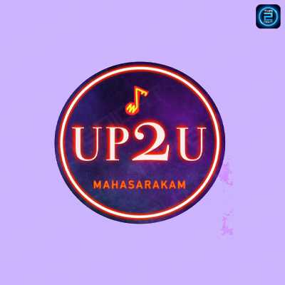 Up2you - มหาสารคาม (Up2you - มหาสารคาม) : มหาสารคาม (Maha Sarakham)
