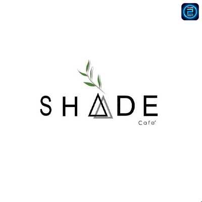 Shade Cafe : Ubon Ratchathani
