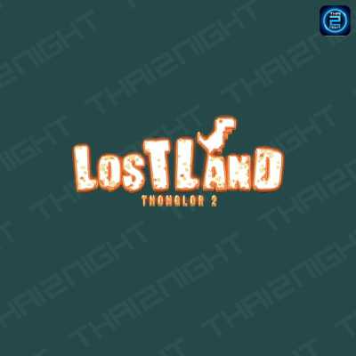 LostLand Thonglor 2 : กรุงเทพมหานคร