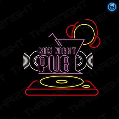MIX NIGHT PUB : นครศรีธรรมราช