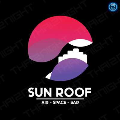 SUN ROOF Air-Space-Bar (SUN ROOF Air-Space-Bar) : นครราชสีมา (Nakhon Ratchasima)