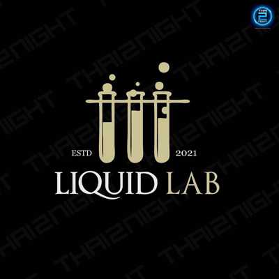 Liquid Lab Bar : กรุงเทพมหานคร