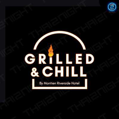 Grilled & Chill By Montien Riverside Hotel : กรุงเทพมหานคร