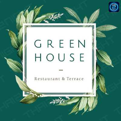 Greenhouse - Restaurant & Terrace (Greenhouse - Restaurant & Terrace) : Bangkok (กรุงเทพมหานคร)