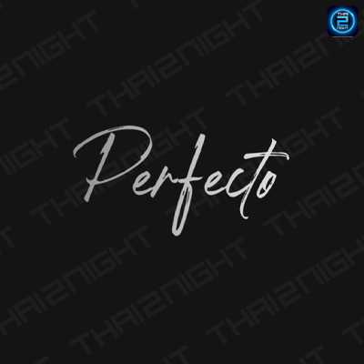 Perfecto : กรุงเทพมหานคร