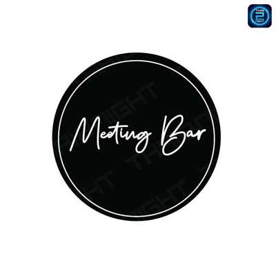 Meeting Bar (Meeting Bar) : Chon Buri (ชลบุรี)