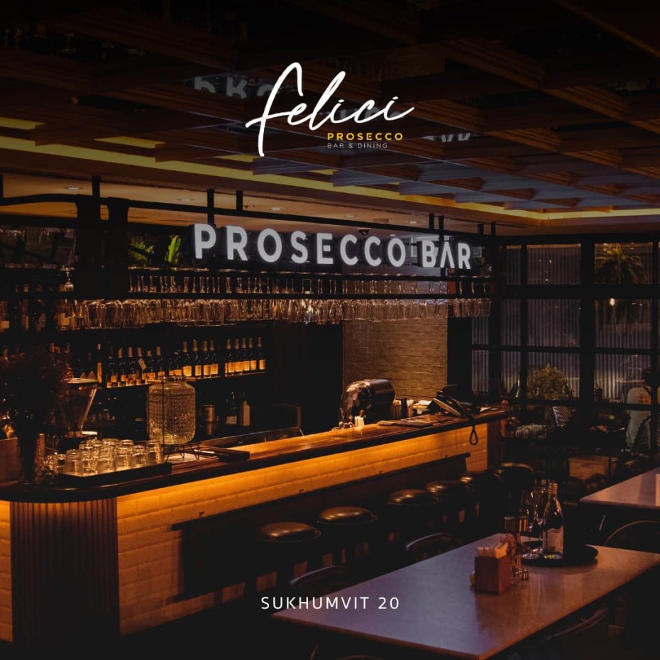 Felici Prosecco Bar and Dining : กรุงเทพมหานคร